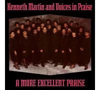Kenneth Martin & Voices in Praise - More Excellent Praise