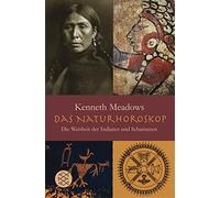 Kenneth Meadows Susanne K Das Natur-Horoskop: Die Weisheit der Indianer (Poche)