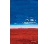 Kenneth Minogue Politics (Poche) Very Short Introductions