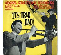 Kenny Ball and His Jazzmen - Kenny Ball and Bob Wallis - It's Trad Dad / It's Trad Dad (7" Vinyl EP)