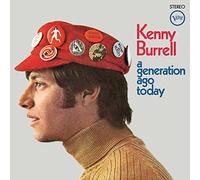 Kenny Burrell - Kenny Burrell - A Generation Ago Today [Cd]