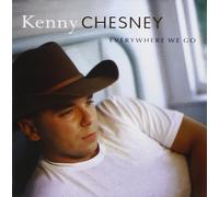 Kenny Chesney – Everywhere We Go – CD