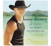 Kenny Chesney – Shoes Shirt No Problem – Legacy