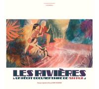 Kenny Dickenson – Les Rivières : Un récit documentaire de Mai Hua – Vinyle 33 tours