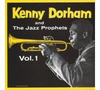 Kenny Dorham and The Jazz Prophets, Vol. 1 [UK Import]