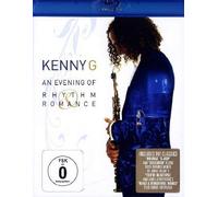 Kenny G - An Evening of Rhythm & Romance [Blu-ray]