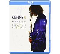 Kenny G An Evening Of Rhythm Romance - Blu-Ray