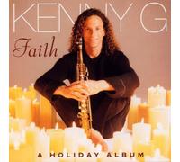 Kenny G - Faith: A Holiday Album by Kenny G (1999) Audio CD