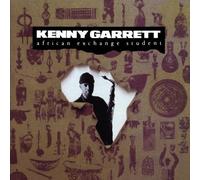 Kenny Garrett - African Exchange Student by Kenny Garrett (2010) Audio CD