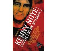 Kenny Noye: Public Enemy Number 1