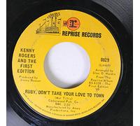 KENNY ROGERS AND THE FIRST EDITION 45 RPM RUBY, DON'T TAKE YOUR LOVE TO TOWN / GIRL GET AHOLD OF YOURSELF