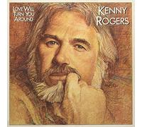 Kenny Rogers - Love Will Turn You Around [Vinyl LP]