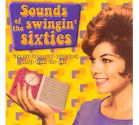 Kenny Rogers, The Bachelors, Lynn Anderson, The Troggs and many more - Sounds of the Swingin' Sixties: Groovy Tunes and Laid-Back Songs From 60s