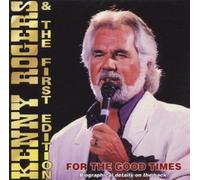 Kenny Rogers & the First Editi - for The Good Ti [Import]