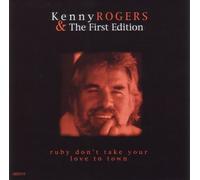 Kenny Rogers & The First Edition - Ruby Don't Take Your Love To Town (UK Import)