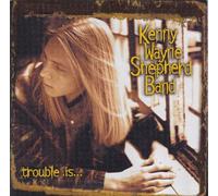 Kenny Wayne Shepherd Band - Trouble Is