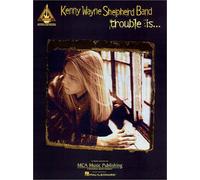 Kenny Wayne Shepherd: Trouble Is...