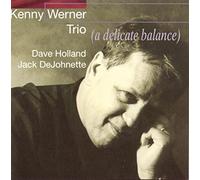 Kenny Werner – A Delicate Balance – Sony Music
