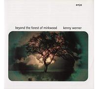 Kenny Werner - Beyond The Forest of Mirkwood (Remastered) [Import]