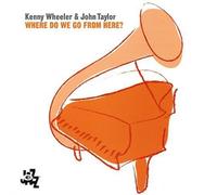Kenny Wheeler - Where Do We Go From Here?