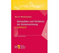 Kennzahlen und Verfahren der Kostenrechnung - Lehrbuch