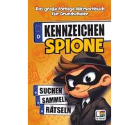 Kennzeichen Spione - Das große Auto-Kennzeichen Mitmachbuch für Kinder ab 6 Jahren: Beschäftigung für lange Autofahrten: 700+ Kfz-Kennzeichen sammeln, ... - das Urlaub Must-Have für Grundschüler