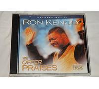 Kenoly, Ron - We Offer Praises
