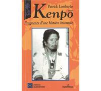 Kenpo. Fragments d'une histoire inconnue