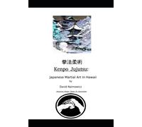 Kenpo Jujutsu: Japanese Martial Art In Hawaii