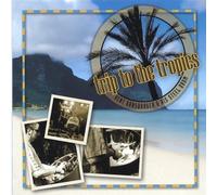 Kent Arnsbarger - Trip to the Tropics: Kent Arnsbarger & His Steel D