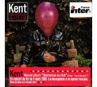 Kent - Bienvenue au Club [Import]