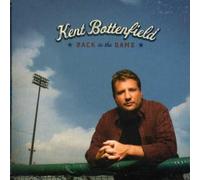 Kent Bottenfield - Back in The Game