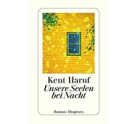 Kent Haruf pociao Unsere Seelen bei Nacht: Roman (detebe) (Poche)