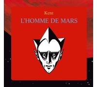 Kent – L'homme de Mars – Import