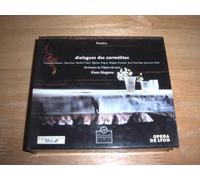Kent Nagano (Chef d'orchestre) - Poulenc - Dialogue des Carmélites / Orchestre de l'Opéra de Lyon, Nagano