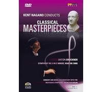 Kent Nagano conducts claccical masterpieces-Anton Bruckner [Import]