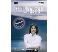Kent Nagano: Seeking New Shores (DVD) Oliver Becker Kent Nagano