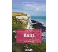Simon Richmond – Kent – Guide local et plein de caractère des lieux remarquables de Grande‑Bretagne