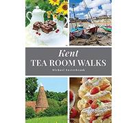 Kent Tea Room Walks