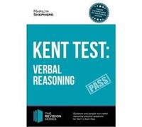 KENT TEST: Verbal Reasoning - Guidance and Sample questions and answers for the 11+ Verbal Reasoning Kent Test (Revision Series) (The Revision Series) - [Version Originale] Inconnu (Auteur)