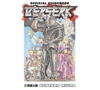 Kentaro Miura – Berserk Official Guidebook – Poche