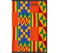 Kente Notebook: Kente Is A Beautiful Multi-Coloured Locally Weaved Fabric From The West African Country Of Ghana. Initially It Was Won By Kings, Queens And The Noble. Nowadays The People Proudly Wear
