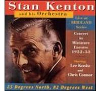 Kenton, Stan - 23 North, 82 Degrees West