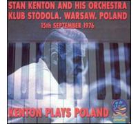 Kenton Stan - Kenton Plays Poland