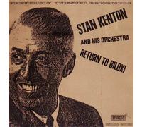 Kenton, Stan - Return to Biloxi