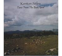 Kenton Stiles - Tunes from the Back Yard