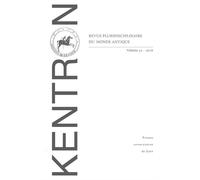 Kentron N° 32/2016 - Approches Historiennes Des Images - L'analyse Et L'exploitation Des Documents Iconographiques En Histoire Ancienne Tome 1