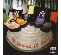 Kentucky Boys,the - I Want It Hot