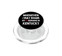 Kentucky Où Que Je puisse me déplacer, Mon cœur Reste dans Le Kentucky PopSockets PopGrip pour MagSafe