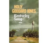 Kentucky song Holly Goddard Jones (Auteur), Hélène Fournier (Traduction)